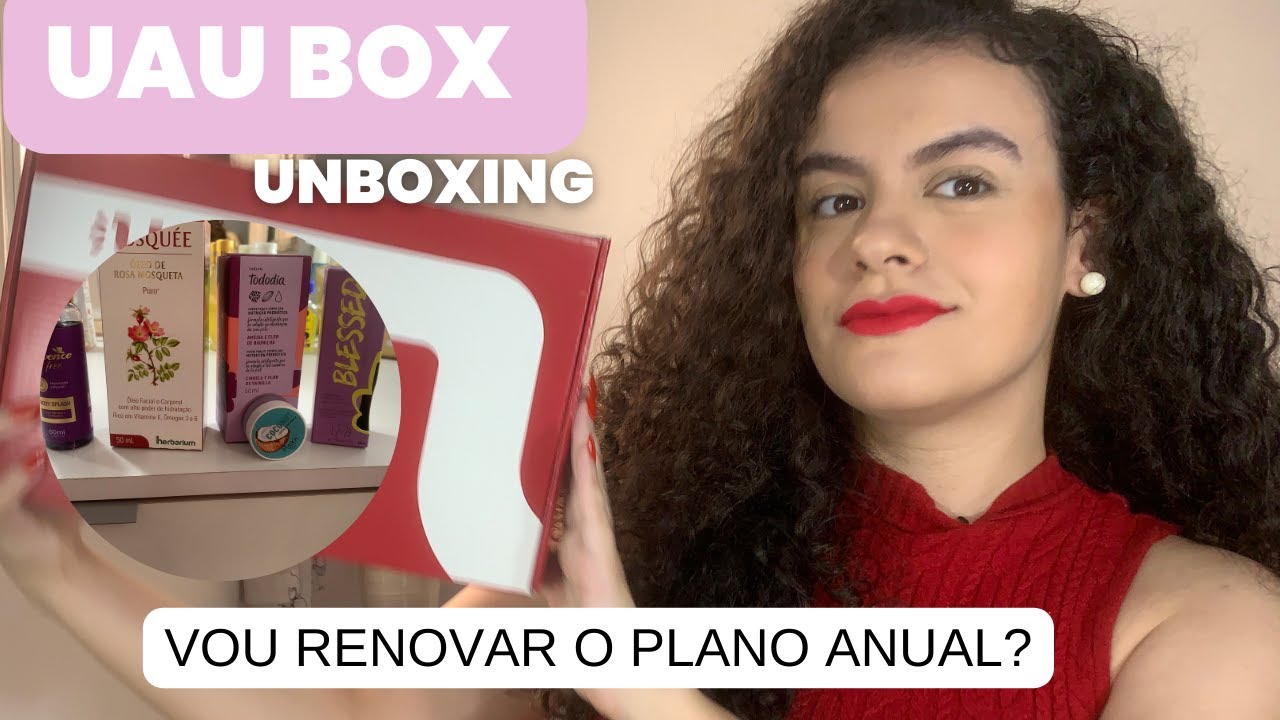 UAU BOX DE JULHO | produtos de autocuidado, vale a pena?!