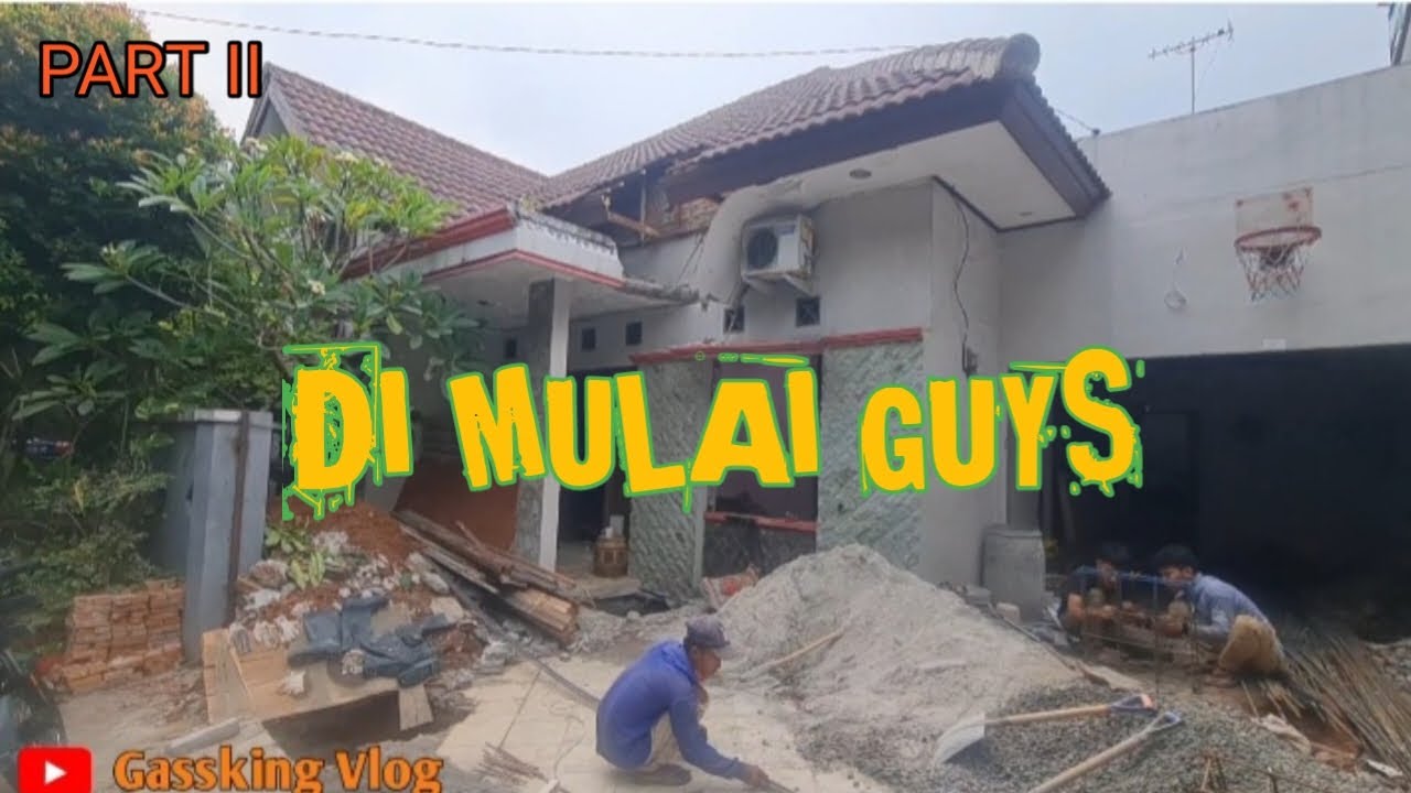 CEK PERKEMBANGAN RENOVASI RUMAH , PART II @Gassking vlog