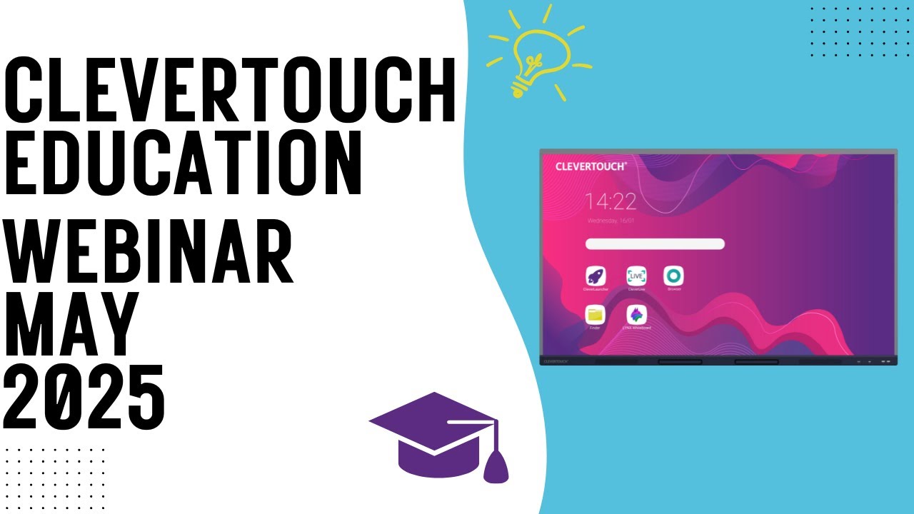 Clevertouch Education Webinar &ndash; May