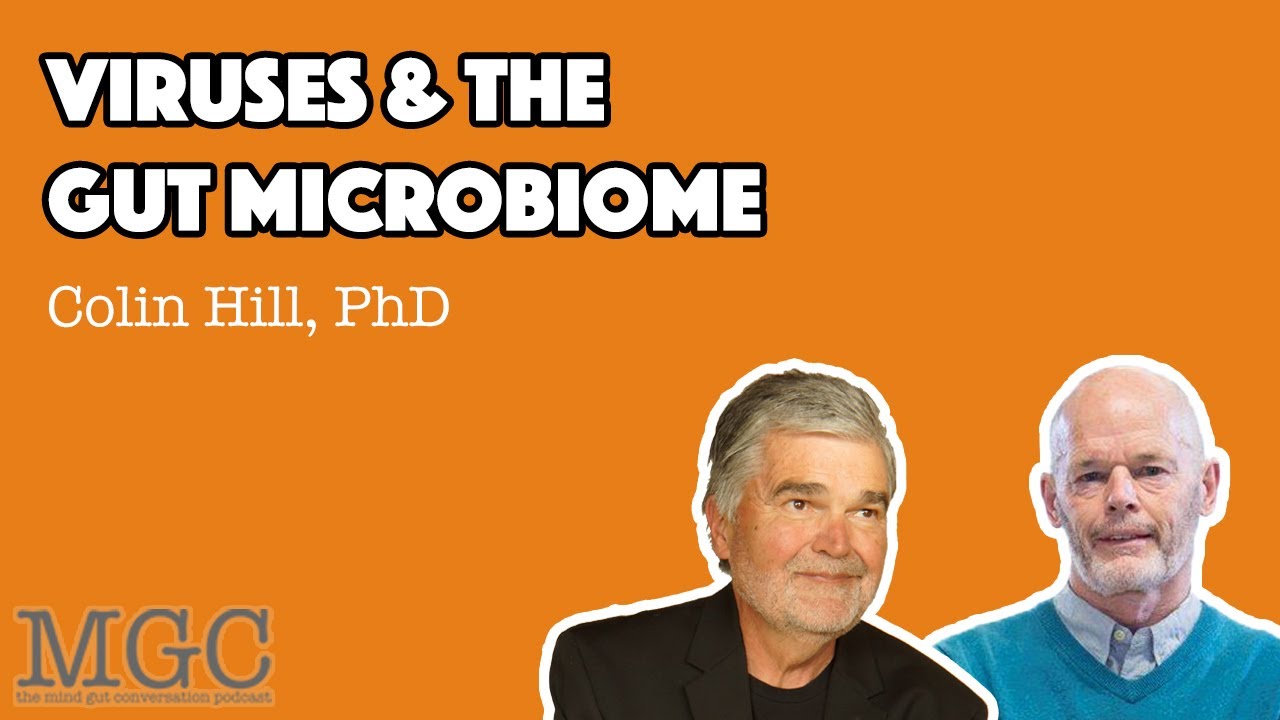 Viruses & The Gut Microbiome w/ Colin Hill | MGC Ep.43