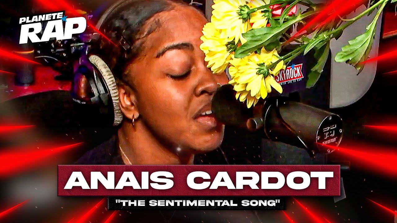 Anaïs Cardot - The sentimental song #PlanèteRap