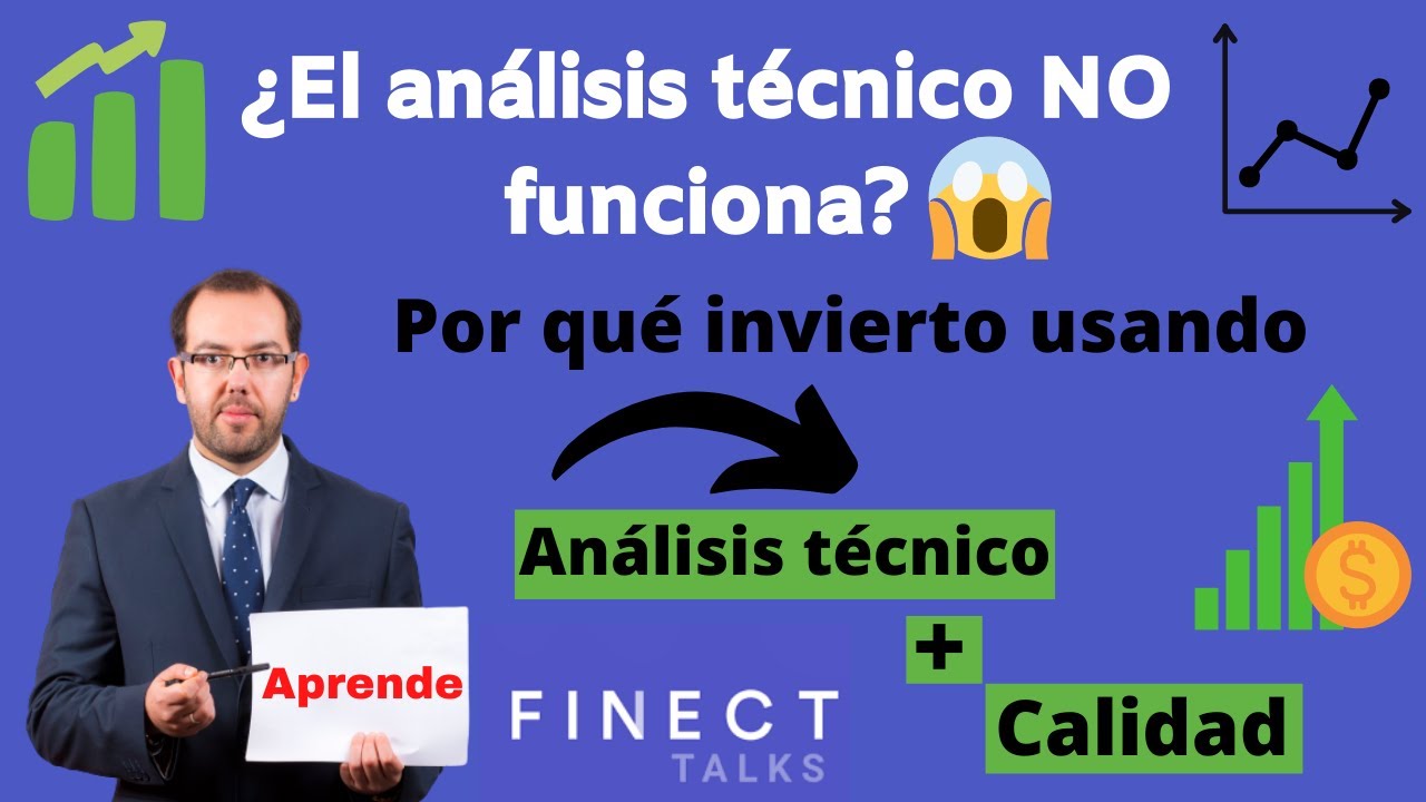 ¿El ANÁLISIS TÉCNICO NO funciona⁉️😱  Por qué invierto➡️ usando Análisis técnico ➕ CALIDAD
