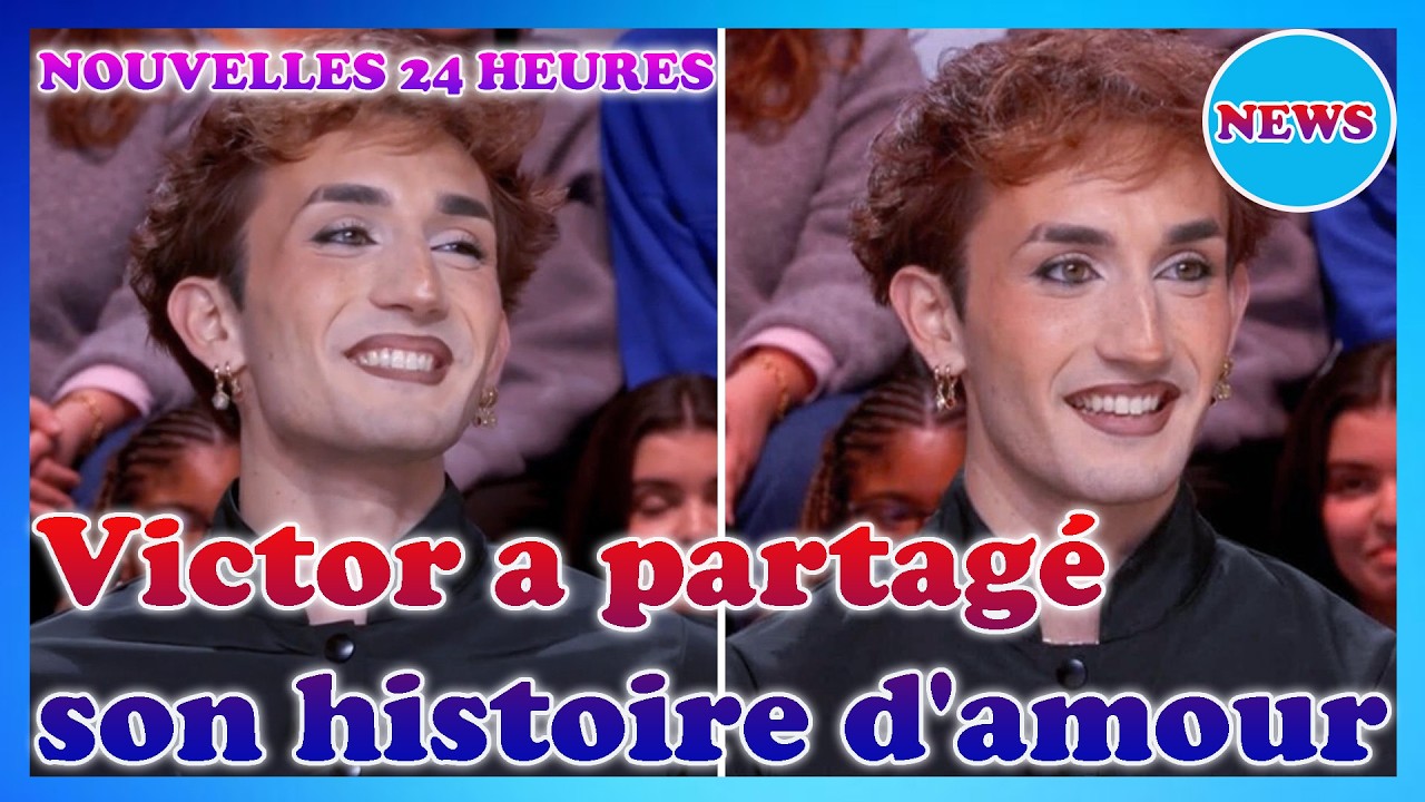 🌟 Les touchantes confidences de Victor (Star Academy) sur sa vie sentimentale