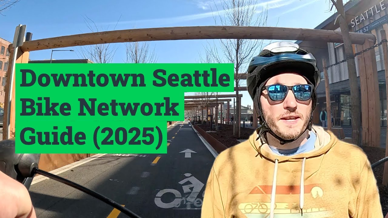 Downtown Seattle Bike Network Guide (2025)