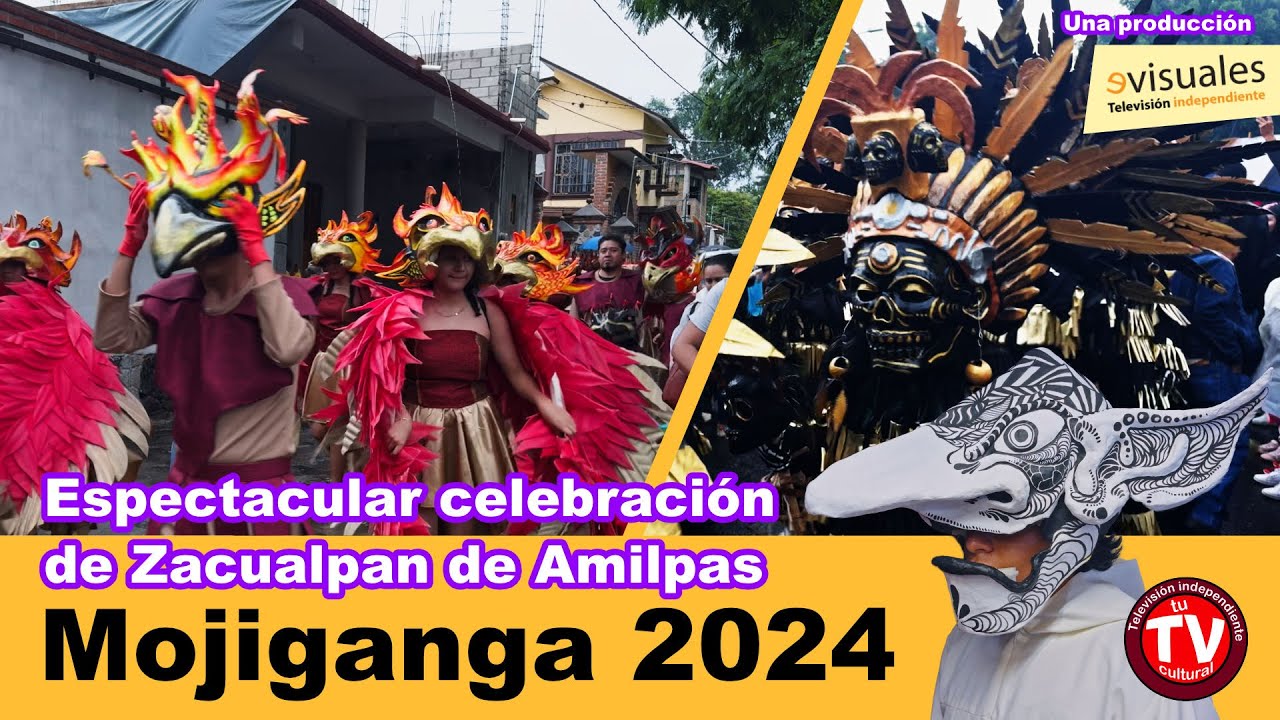 Espectacular celebración de Zacualpan │ Mojiganga 2024