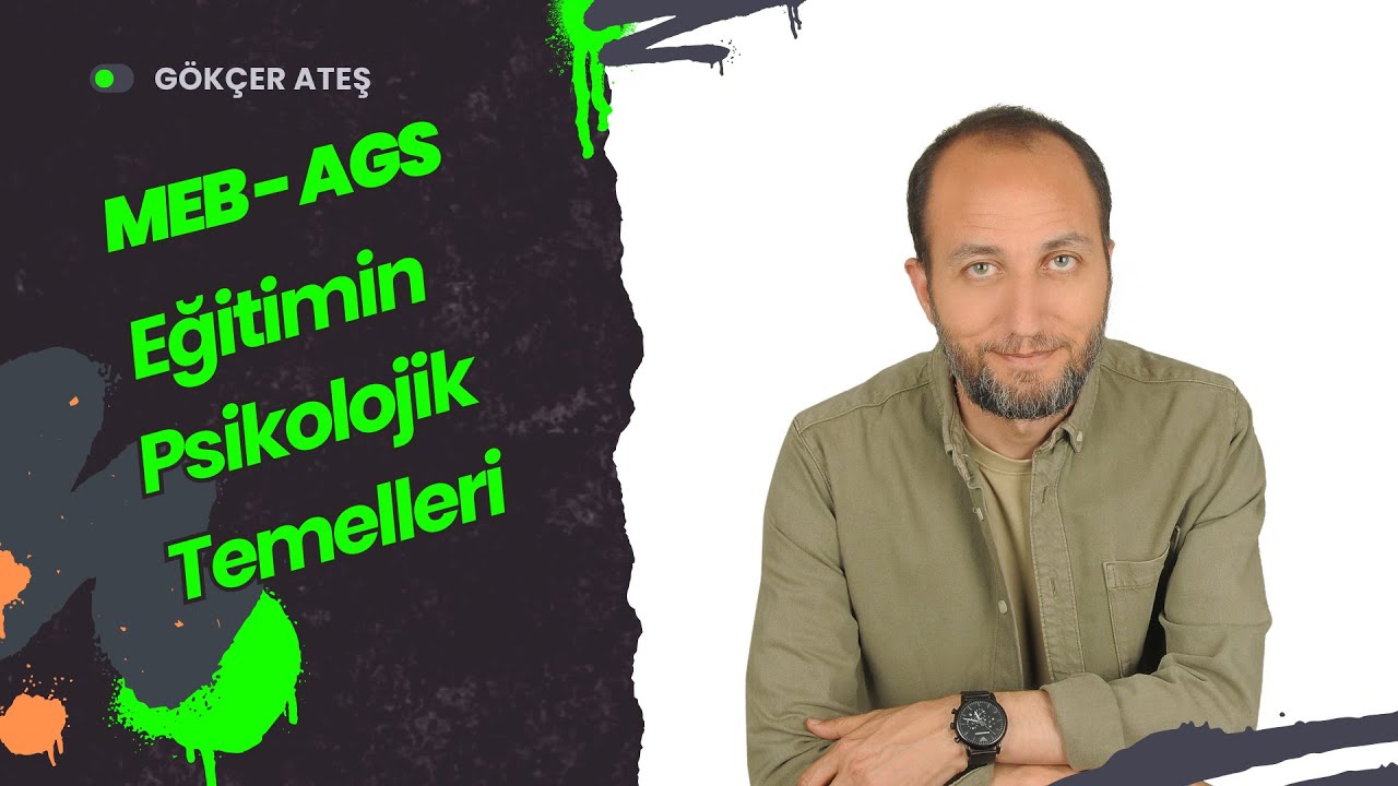 MEB - AGS - Eğitimin Psikolojik Temelleri   Soru Çözümü II