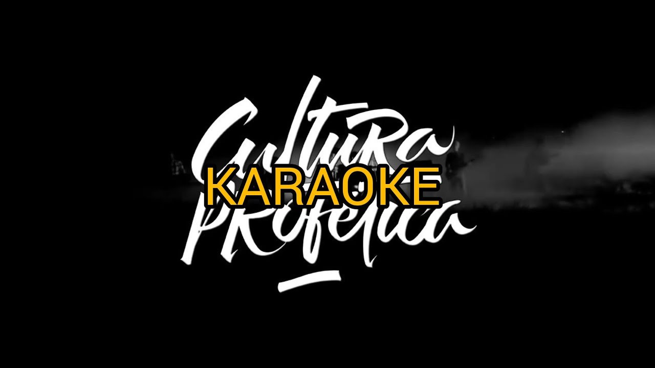 Cultura Profética - Para estar - Karaoke