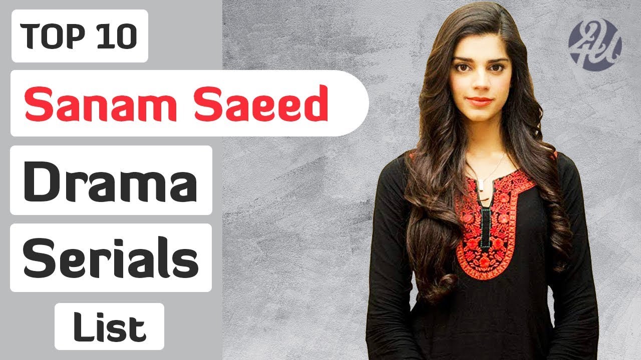 Top 10 Sanam Saeed Dramas List | Sanam Saeed Best Dramas