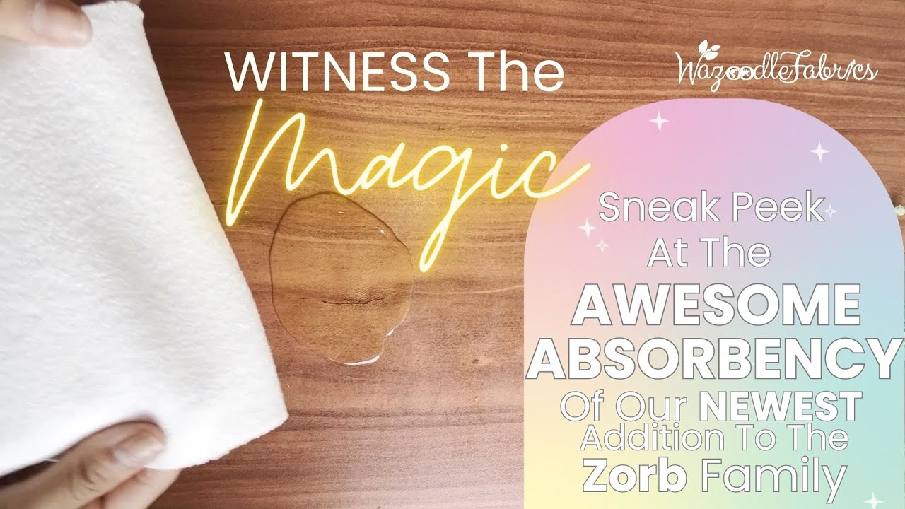 Real Life Magic - See The Oddly Satisfying SUPER ABSORPTION Of Our Newest Zorb Fabric!