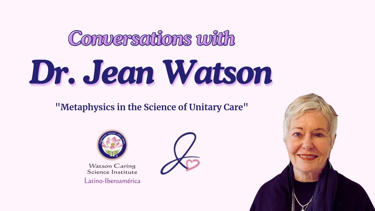 Conversations w Jean - Metaphysics in the Science of Unitary Care