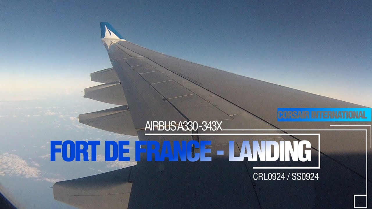 [FLIGHTREPORT] CORSAIR INTL’ I SS924 | F-HZEN | LANDING* Renew