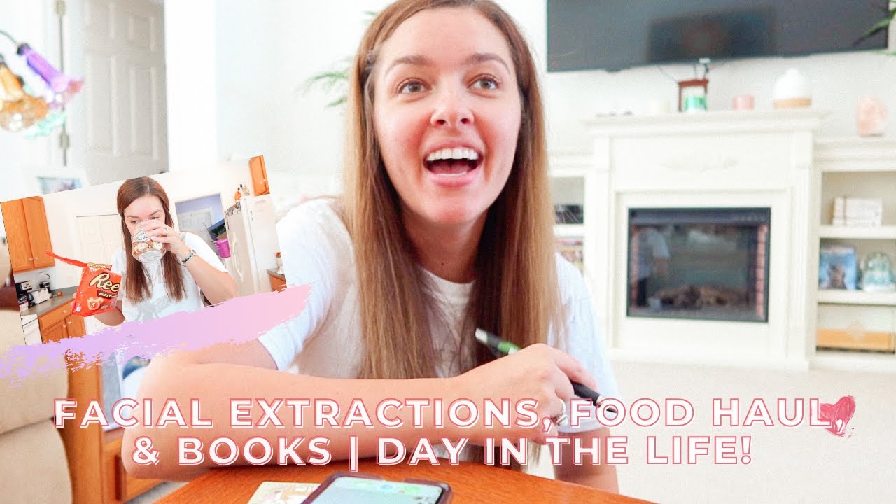 Facial Extractions, Food Shop, & Books | DAY IN THE LIFE