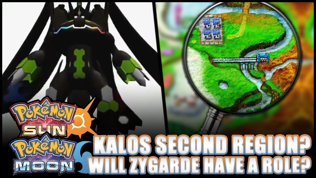 Pokémon Sun and Moon - Kalos is second region? Will Zygarde lore be explained in storyline?