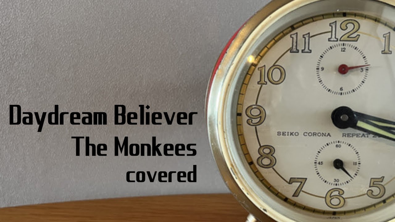 Daydream Believer／The Monkees 3rd take covered by路地裏のタケちゃん