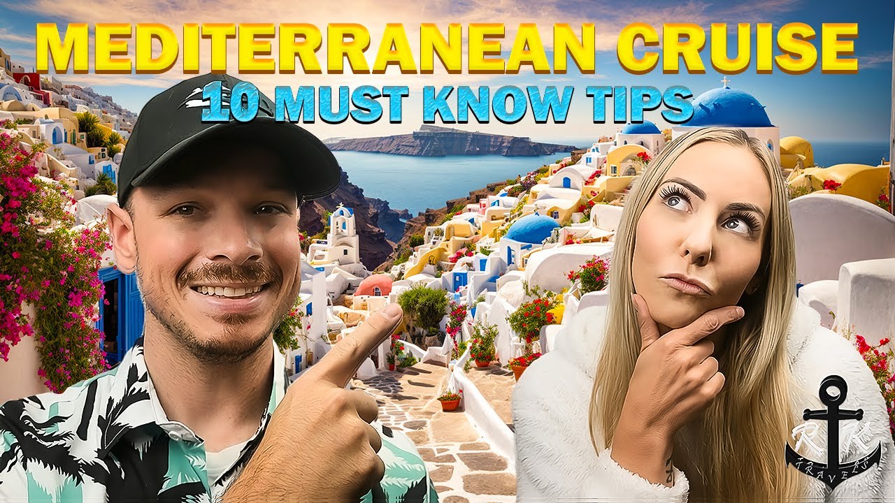10 советов, которые ОБЯЗАТЕЛЬНО нужно знать для круиза по Средиземному морю в 2025 году