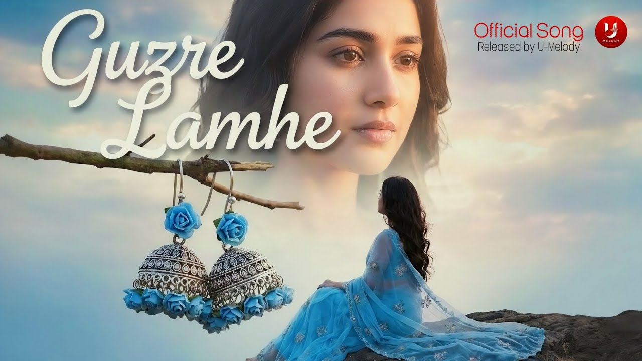 Guzre Lamhe | New Official Song 2026 By U-Melody 