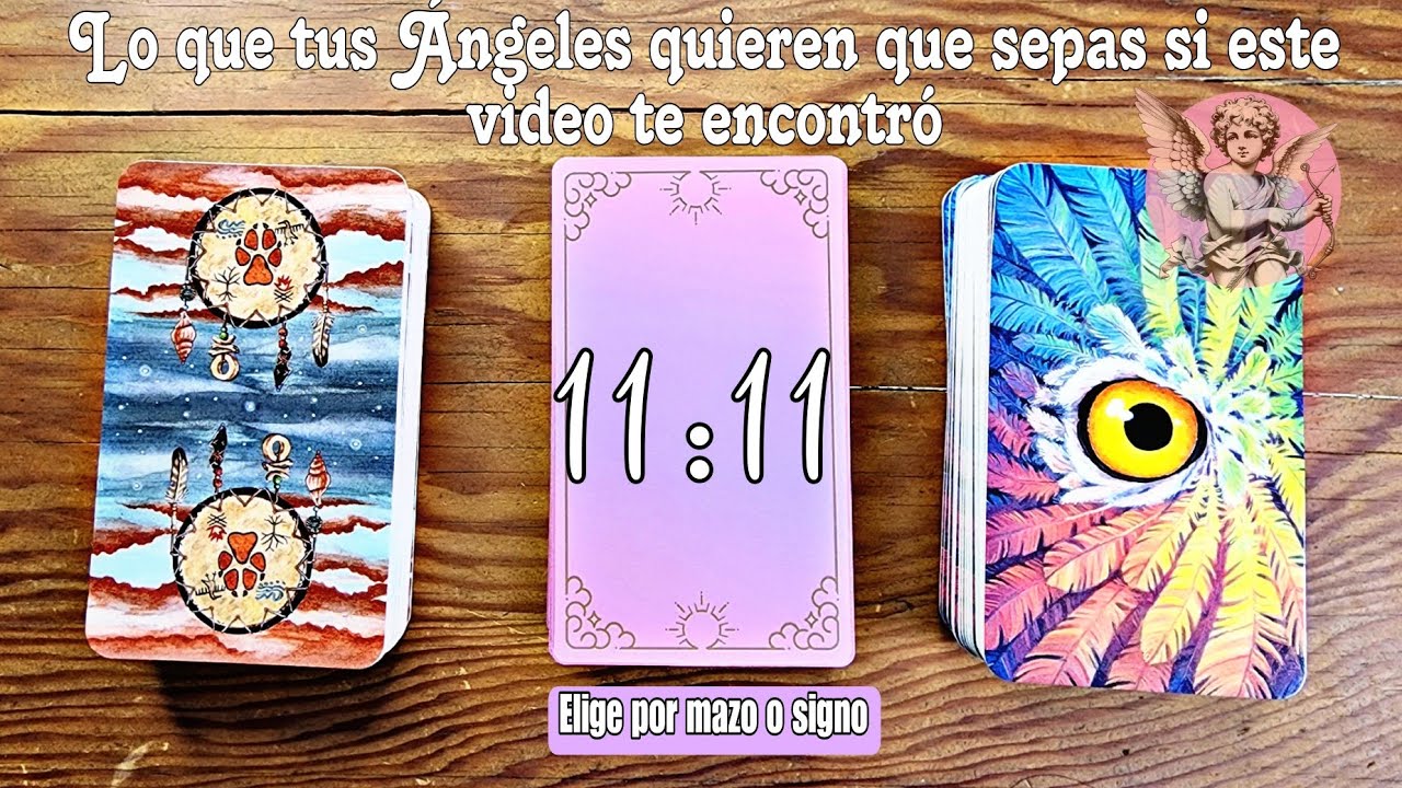 11:11 Lo que tus Ángeles quieren que sepas con amor 💗 Elige tu carta