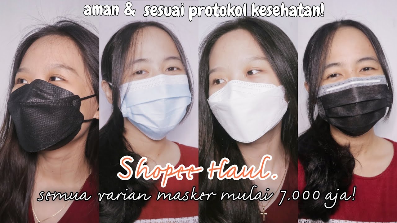 SHOPEE HAUL MASKER KESUKAAN SEJUTA UMAT! AMAN - NYAMAN - SESUAI PROTOKOL KESEHATAN!