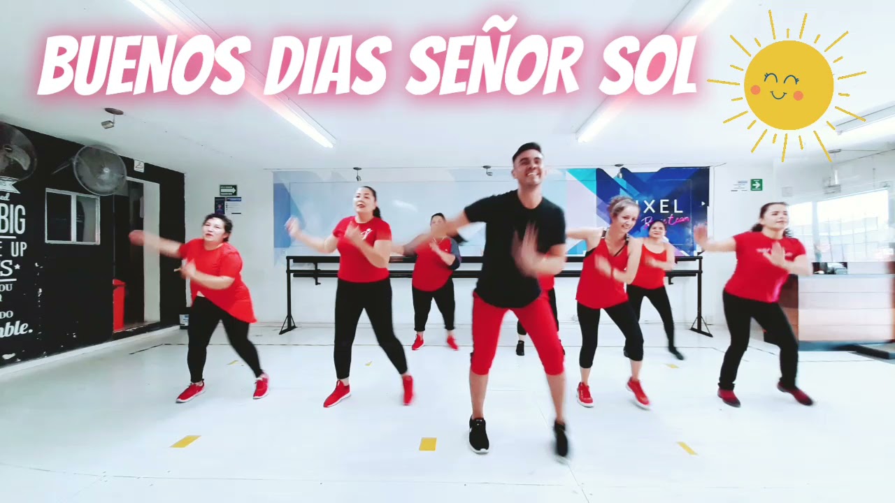 BUENOS DIAS SEÑOR SOL / #JUANGABRIEL / ZUMBA / BAILE ACTIVO / COREOGRAFIA / JOHN AGUILERA