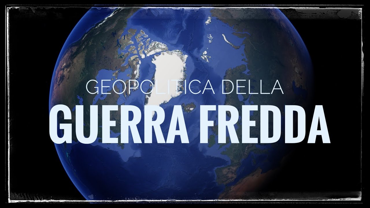 la Geopolitica della Guerra Fredda - storia del pensiero geopolitico - parte II