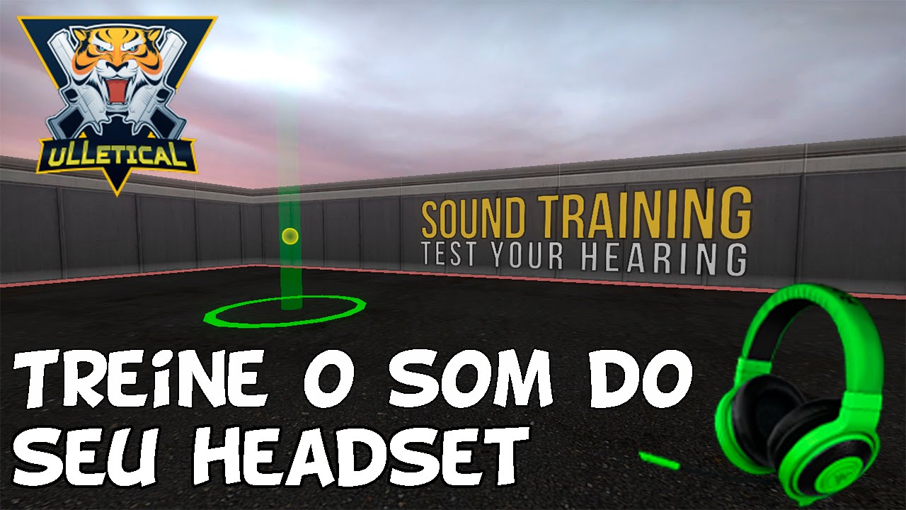 CS:GO - TREINO DO SOM DO JOGO PARA OUVIR OS PASSOS MELHOR