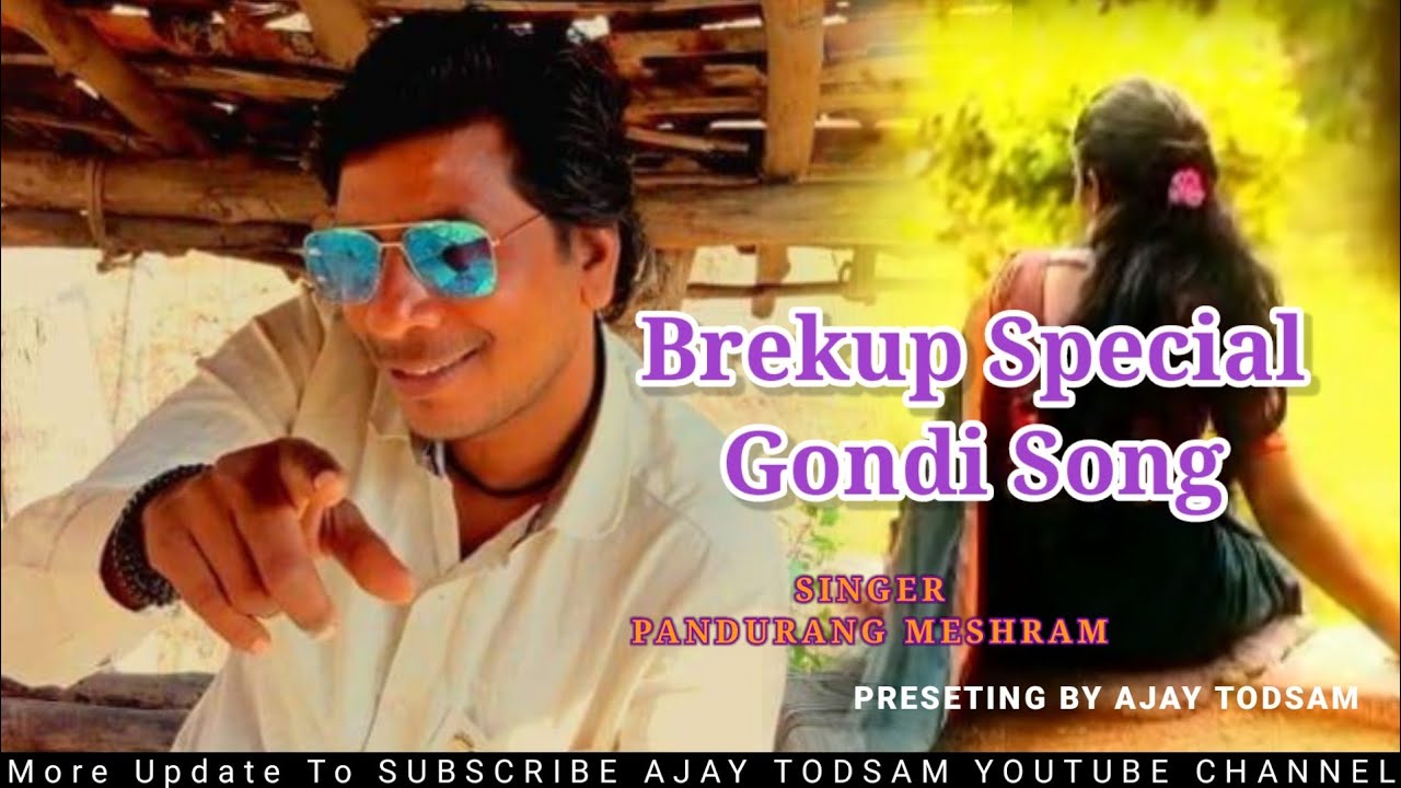 New Gondi Song 2024 // Brekup Special Gondi Song // Pandurang Meshram Ajay todsam