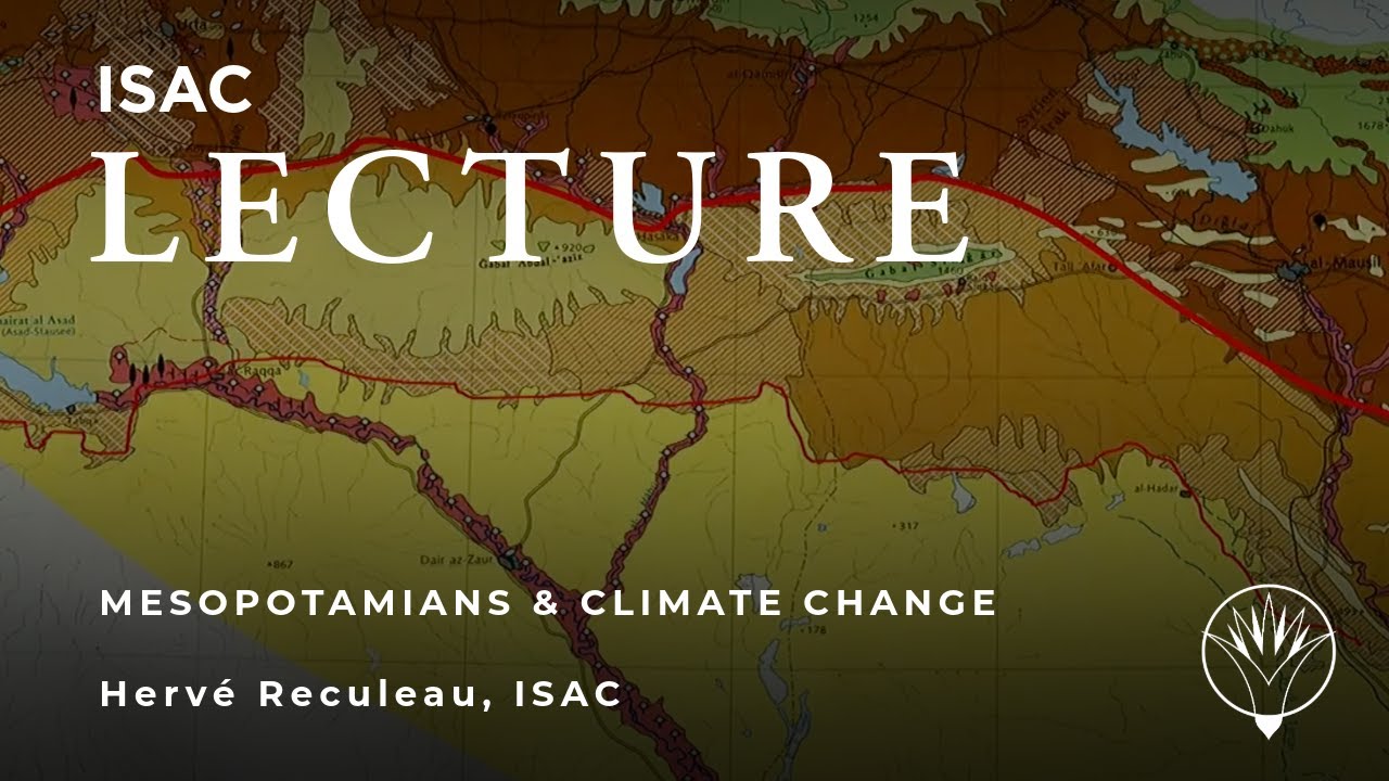 Hervé Reculeau | How Did Ancient Mesopotamians Deal with Climate Change