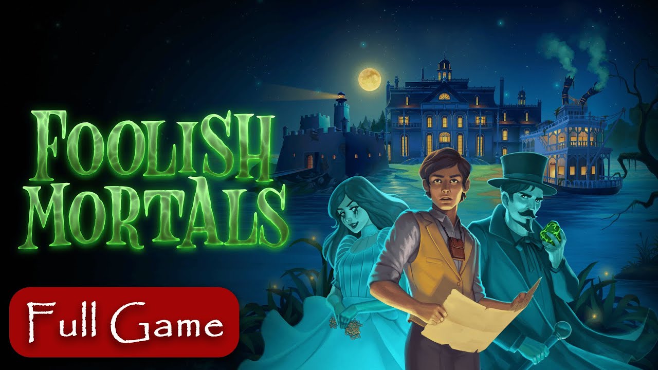 Foolish Mortals | Gameplay Walkthrough (No Commentary)