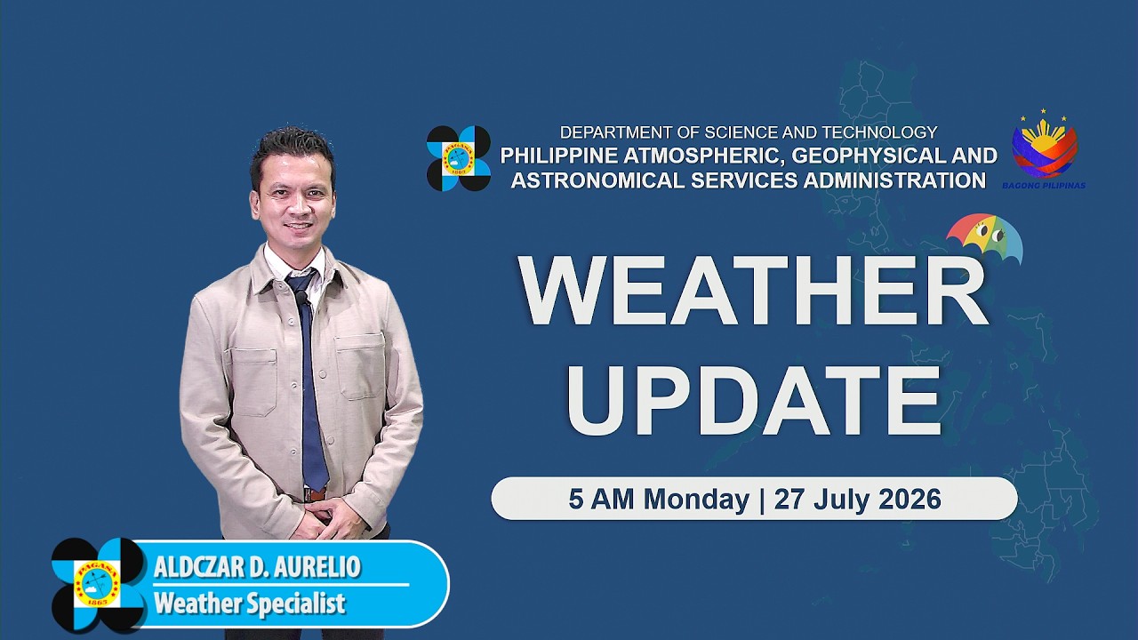 Public Weather Forecast issued at 5:00 AM | July 27, 2026 - Monday