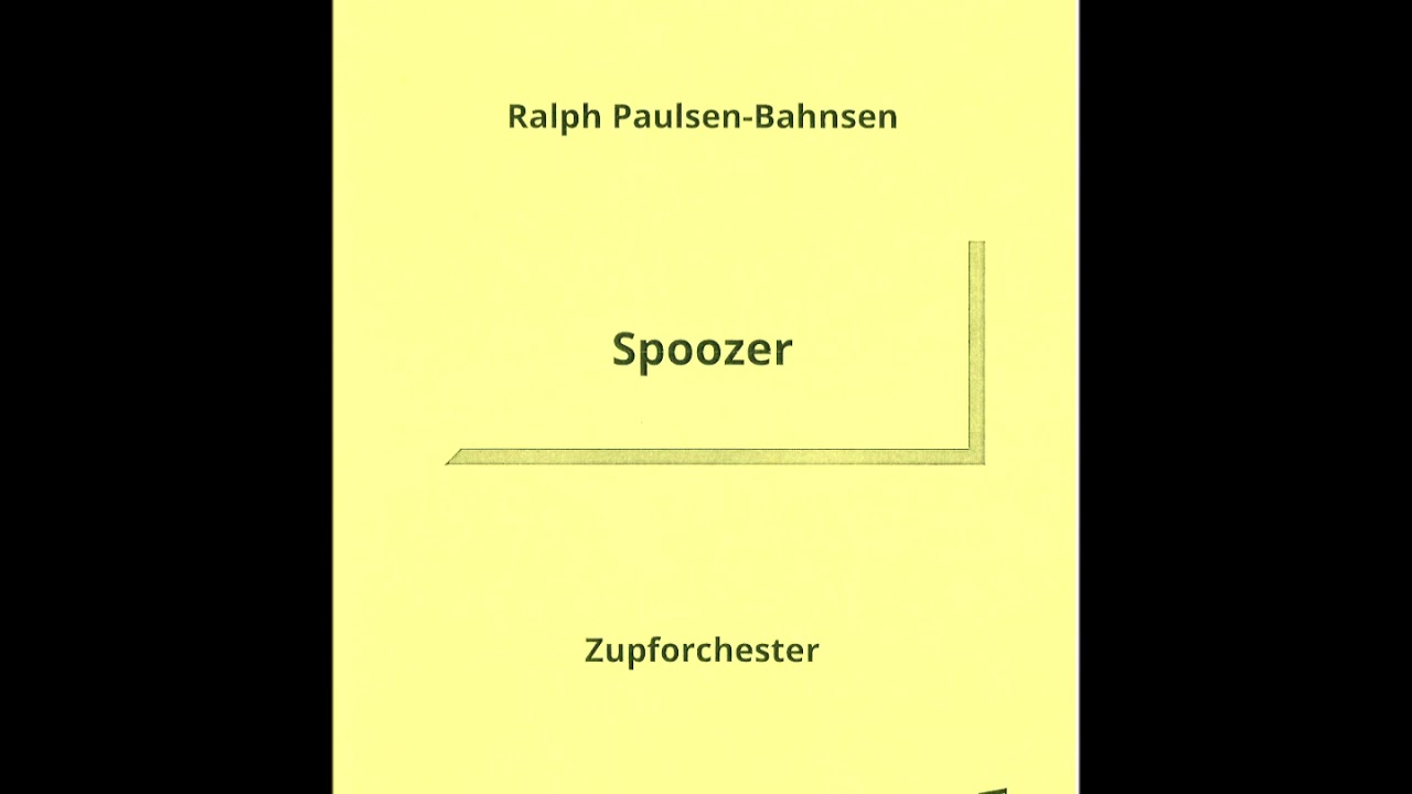 Ralph Paulsen-Bahnsen, Spoozer f&uuml;r Zupforchester