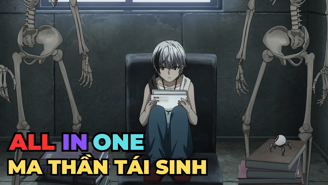 ALL IN ONE | Ma Thần Tái Sinh Đến Thế Giới Hiện Đại | Review Anime Hay