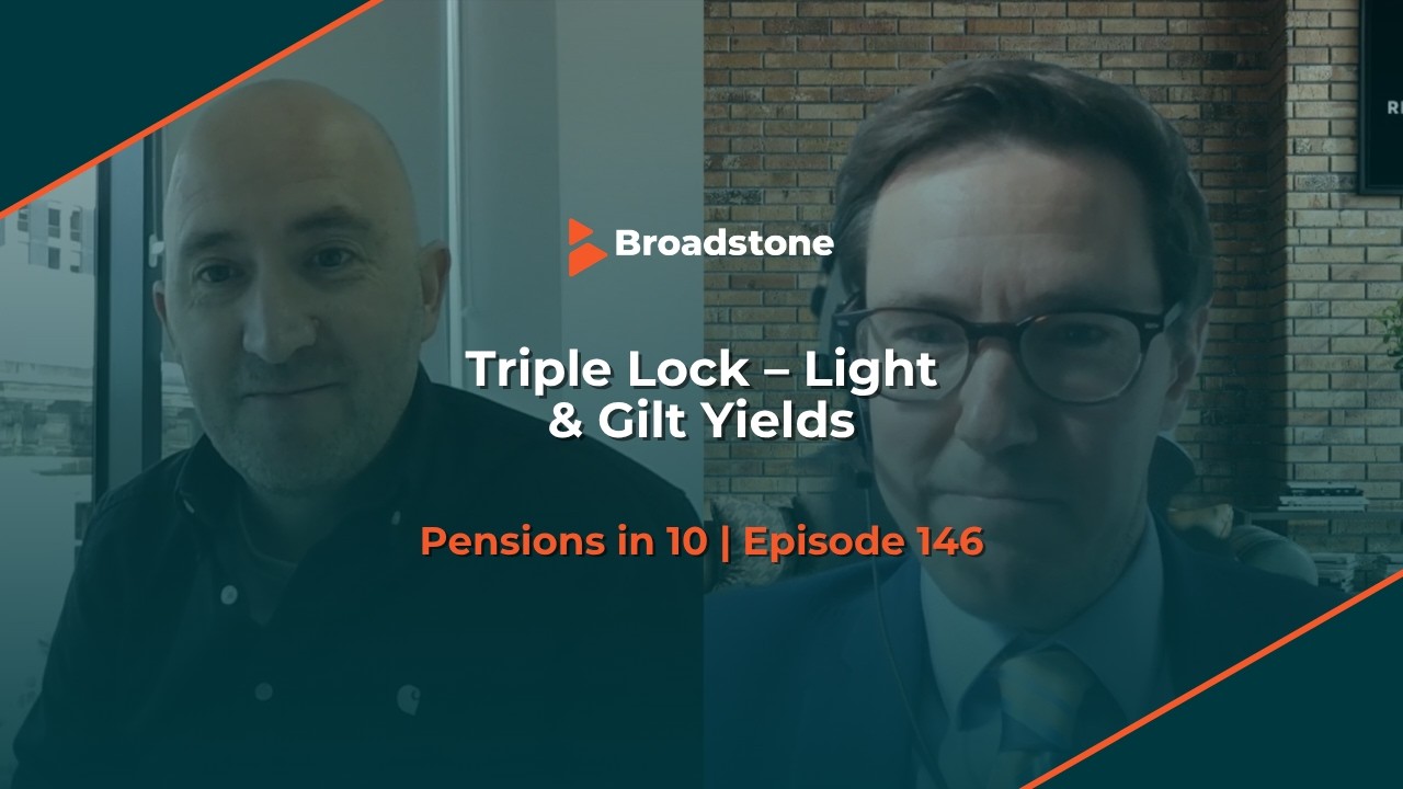 Triple Lock &ndash; Light & Gilt Yields | Pensions in 10