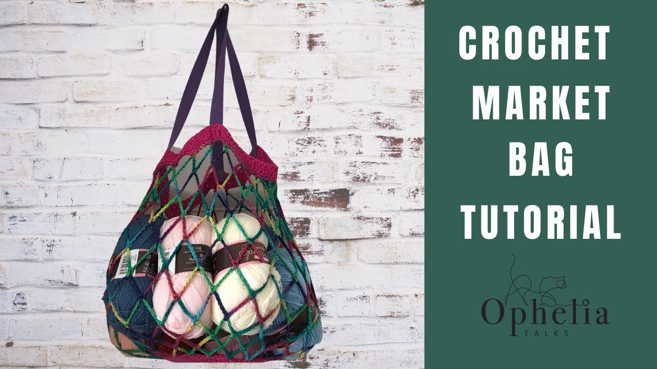 Easy Crochet MARKET BAG Tutorial // Ophelia Talks Crochet