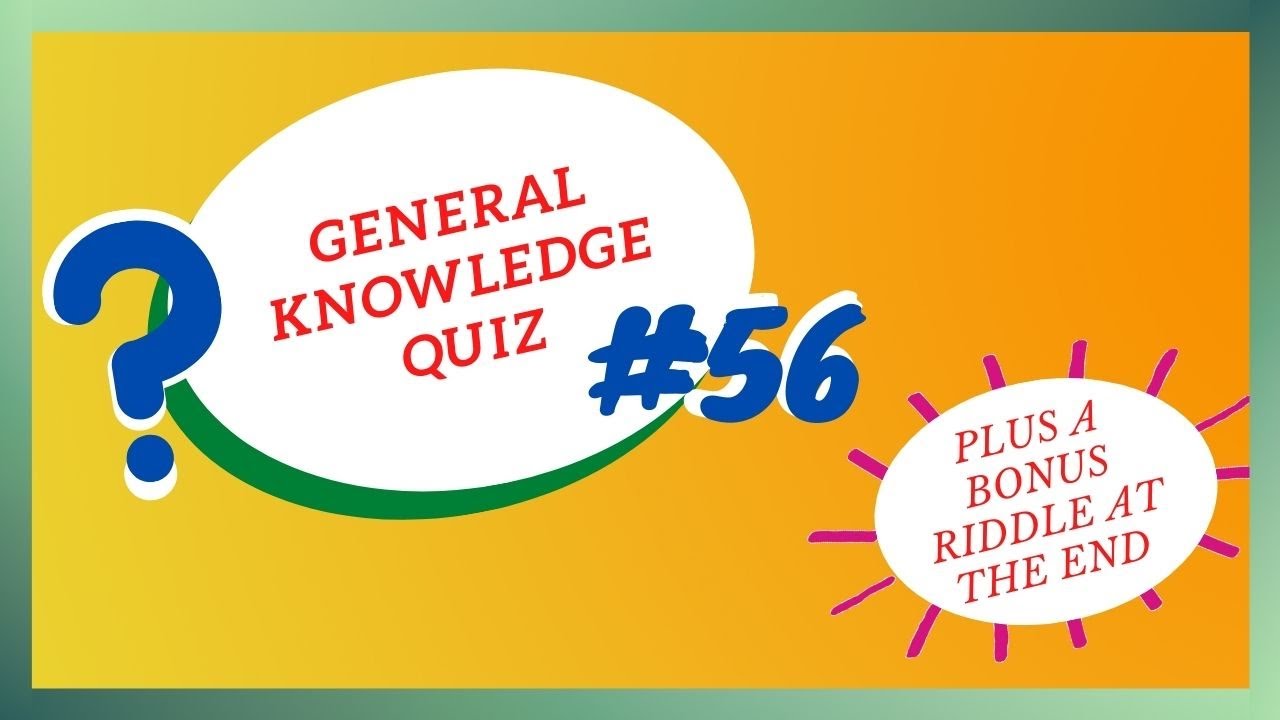 General Knowledge Quiz | Quick | Questions and Answers | #56 | Pub Quiz | Trivia