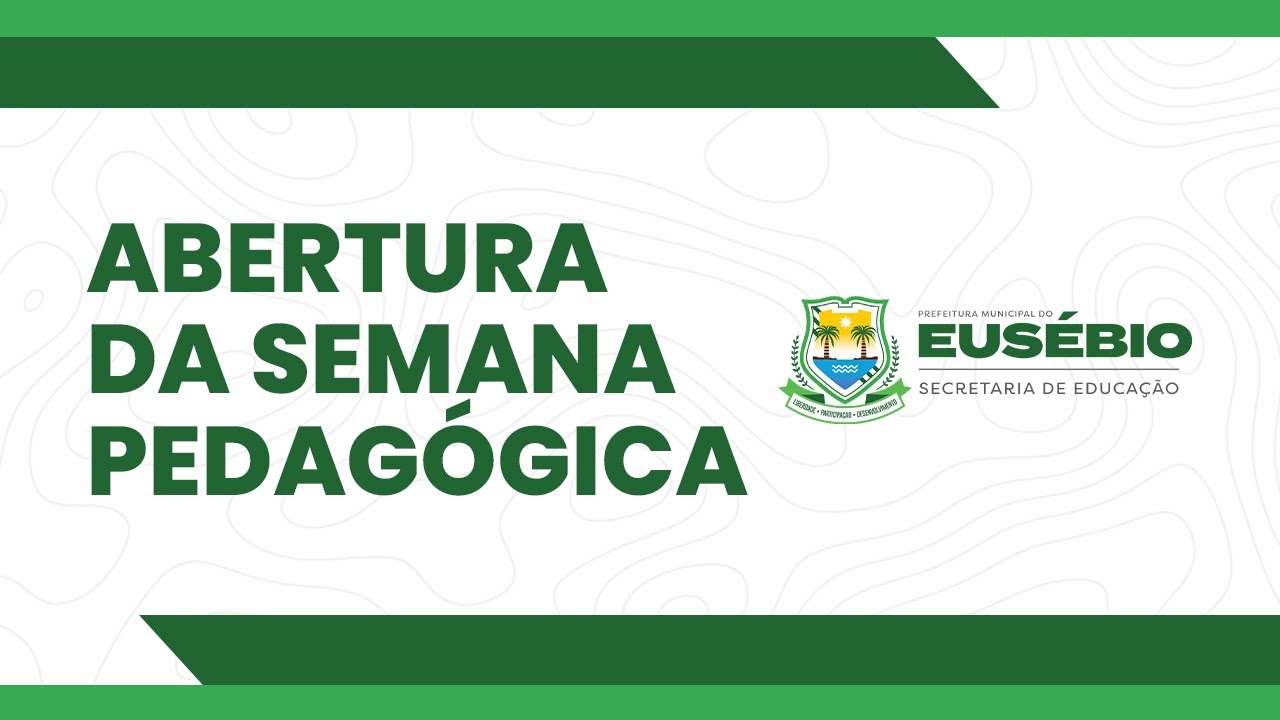 ABERTURA DA SEMANA PEDAGÓGICA