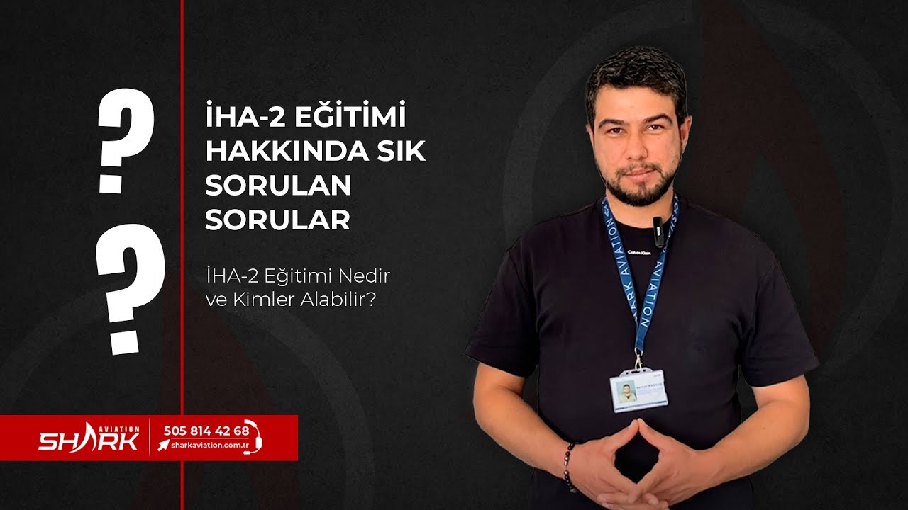 İHA-2 Lisansı Nedir? Kimler Alabilir? | 2025 G&uuml;ncel İHA-2 Eğitimi Rehberi