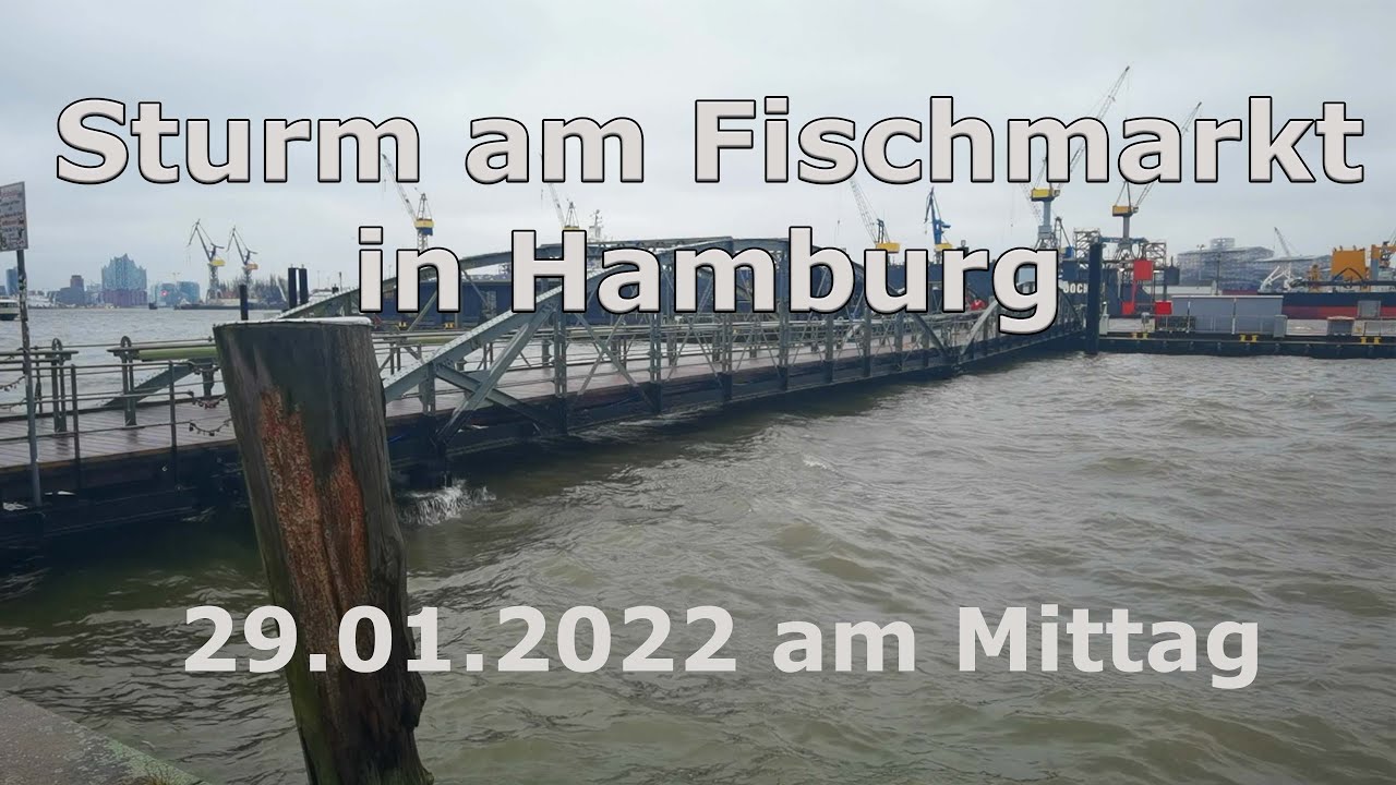Sturm in Hamburg (Fischmarkt) 29.01.2022 - FullHD/UltraHD -