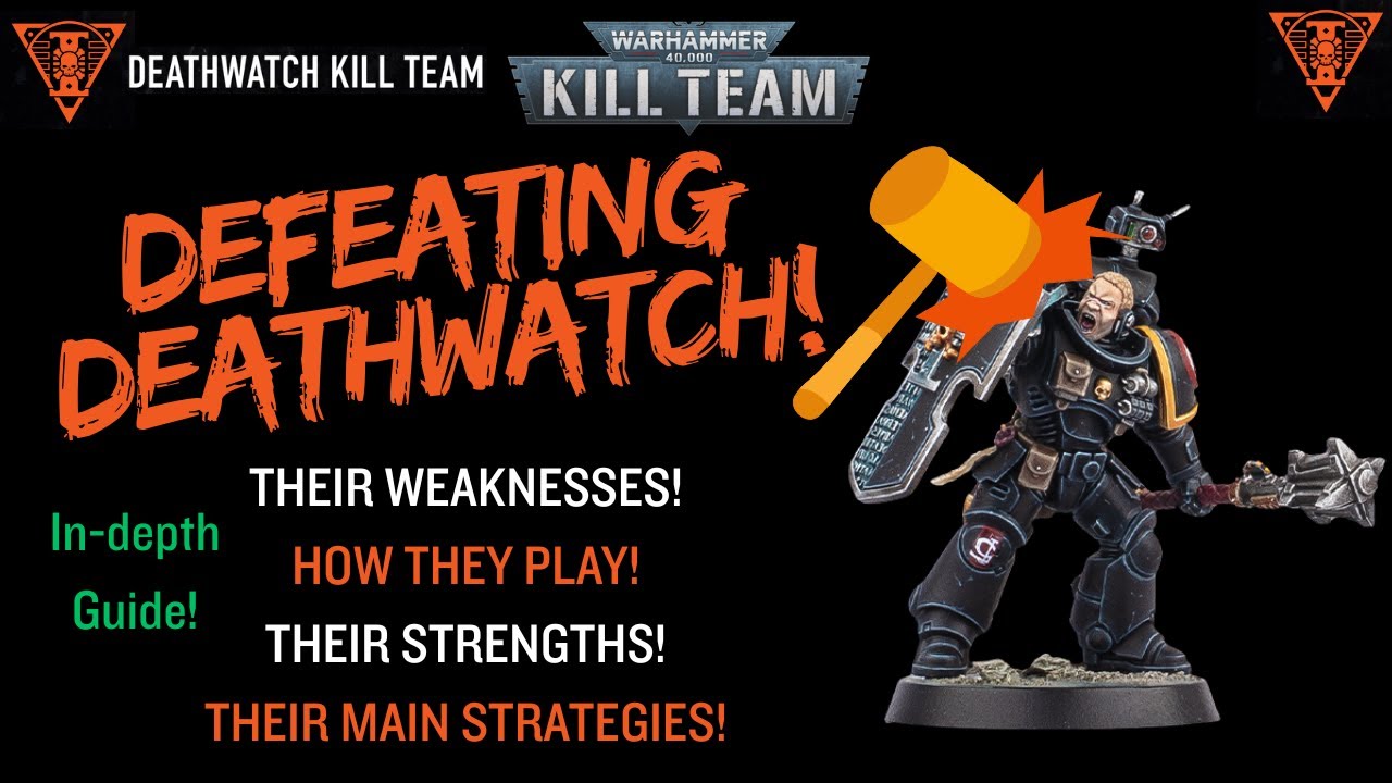 Deathwatch Kill Team Guide: An in-depth guide with All the Tips and Tricks!