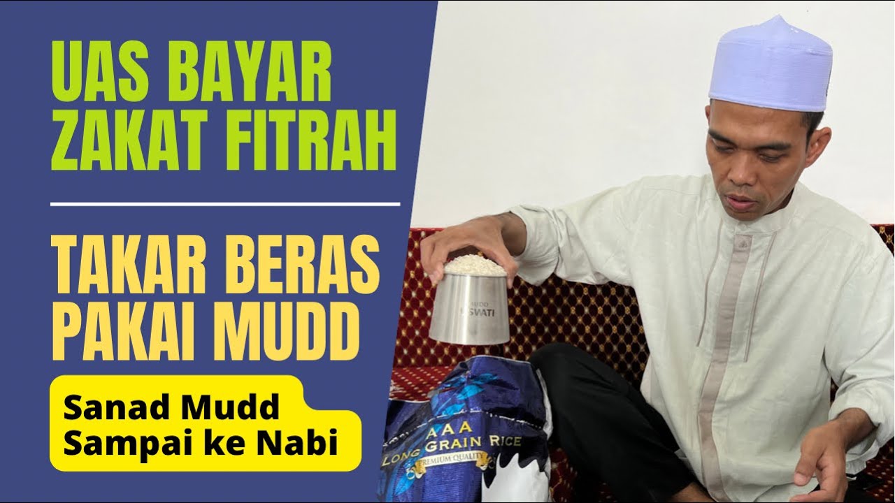 UAS Menakar dan Bayar Zakat Fitrah Pakai Ini | MUDD Sunnah Rasul