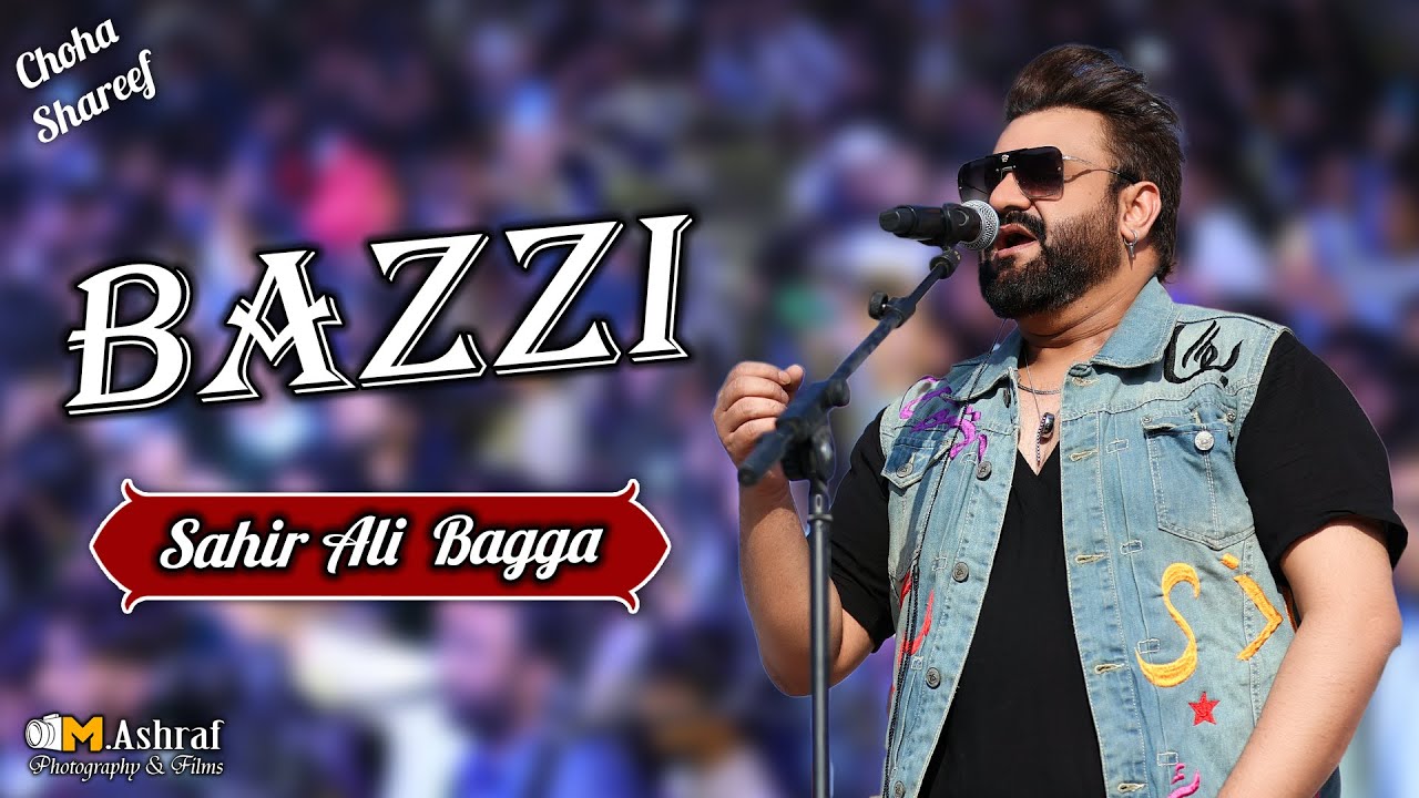Bazzi - Live Performance | Sahir Ali Bagga | Choha Shareef