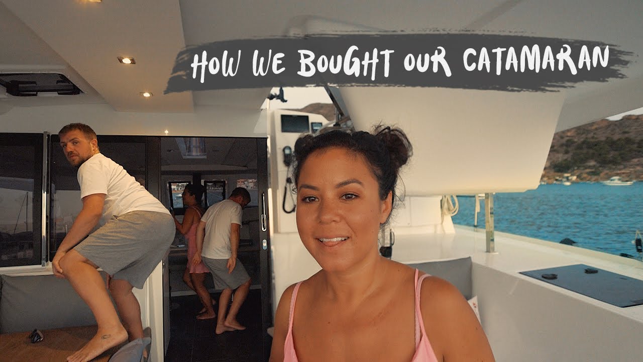 Как мы купили наш катамаран — наш опыт покупки лодки Fountaine Pajot // Sailing Coco #62