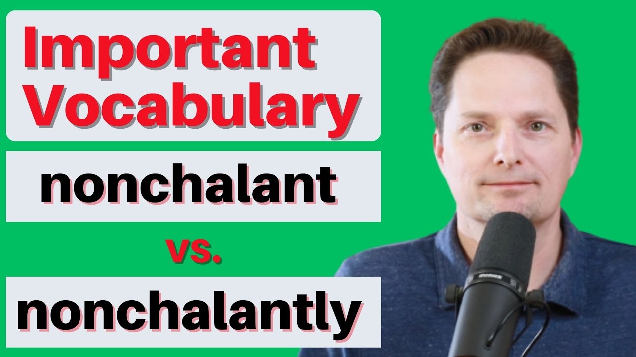 NONCHALANT VS. NONCHALANTLY/Learn English/American pronunciation AVOID COMMON PRONUNCIATION MISTAKES