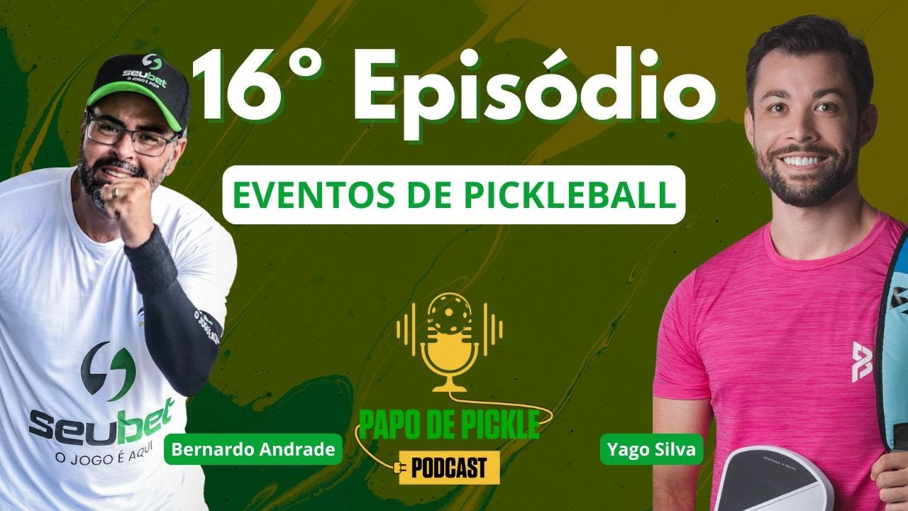 Papo de Pickleball Episódio 16 - Eventos de Pickleball.
