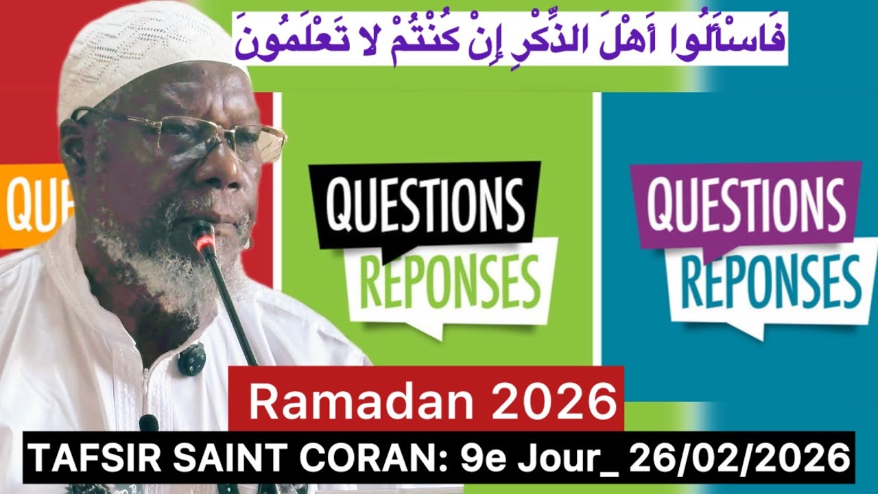 Ramadan 2026 : Questions & Réponses avec Cheikh Silly TIMERA | 9e Jour (26/02/2026)