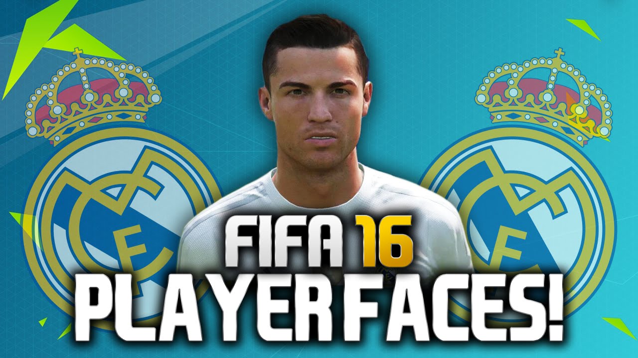 FIFA 16: REAL MADRID PLAYER FACES! (UPDATED RONALDO!)