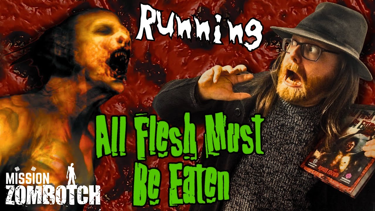 How To Run All Flesh Must Be Eaten