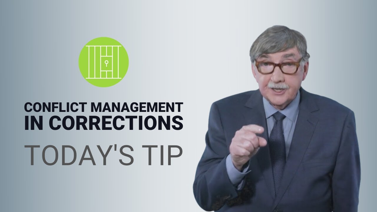 Conflict Management in Corrections - Today's Tip from Lexipol