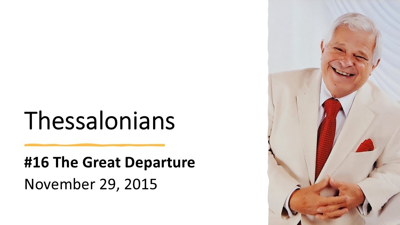 Thessalonians: #16 The Great Departure
