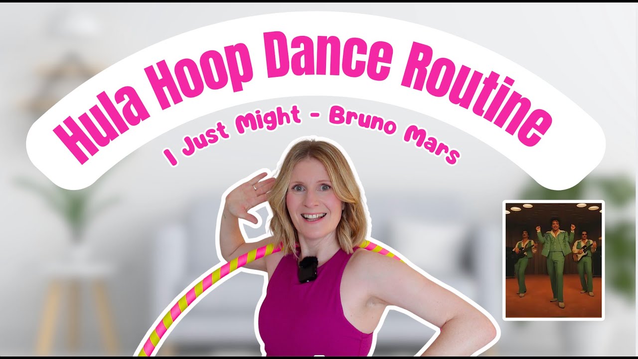 I Just Might - Bruno Mars Hula Hoop Dance Routine