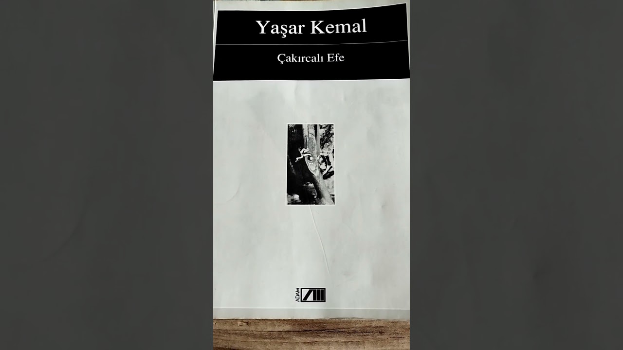 Yaşar Kemal Çakırcalı Efe Bölüm 11-12